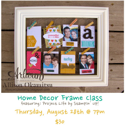 Project Life by Stampin’ Up! Home Decor Frame Class