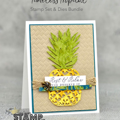 Add texture to die cuts with stamps | Pineapple Card | Timeless Tropical Bundle | Stampin’ Up!