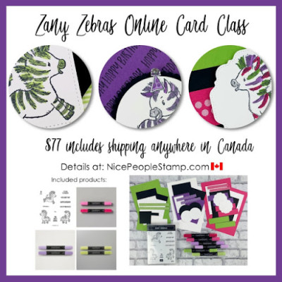 New Cardmaking Class – Ships Anywhere in Canada – Stampin’ Up! Zany Zebras Stamp Set