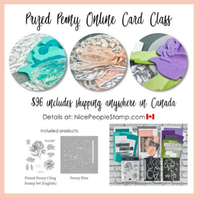 Online Card Class | Ships anywhere in Canada | Stampin’ Up! Prized Peony