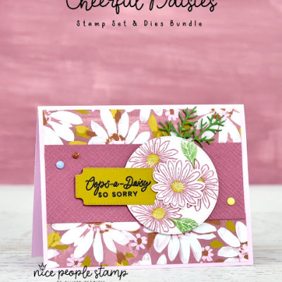 So Sorry Daisy Card | Stampin’ Up! Cheerful Daisies Bundle